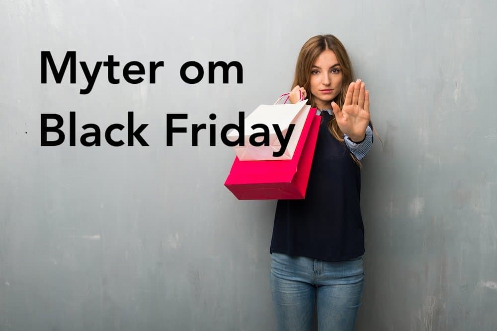 Topp 5 myter om Black Friday