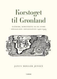 Korstoget Til Grønland | Janus Møller Jensen | Språk: Dansk