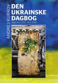 Den Ukrainske Dagbog | Andrej Kurkov | Språk: Dansk