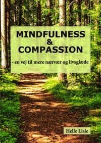 Mindfulness & Compassion | Helle Lisle | Språk: Dansk