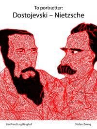 To Portrætter: Dostojevski: Nietzsche | Stefan Zweig | Språk: Dansk