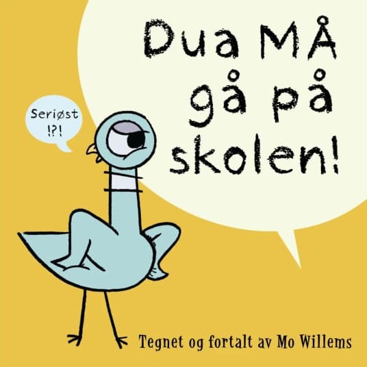 Dua må gå på skolen!